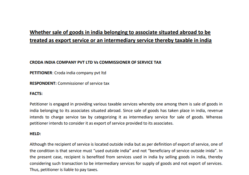 Whether the sale of goods in India belonging to associate situated abroad to be treated as export service or an intermediary service thereby taxable in India