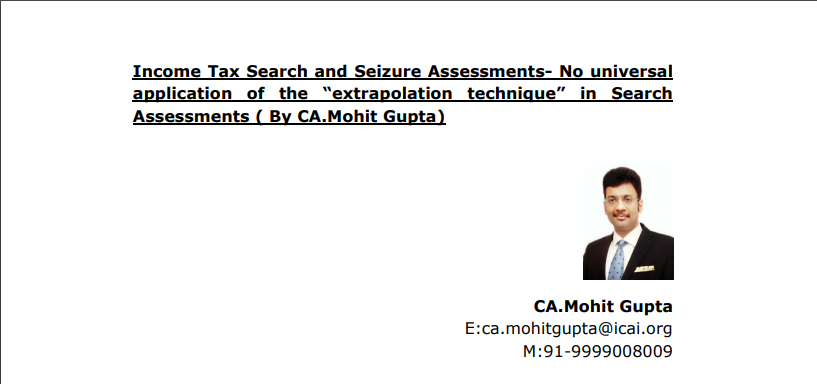 Income Tax Search and Seizure Assessments- No universal application of the “extrapolation technique” in Search Assessments