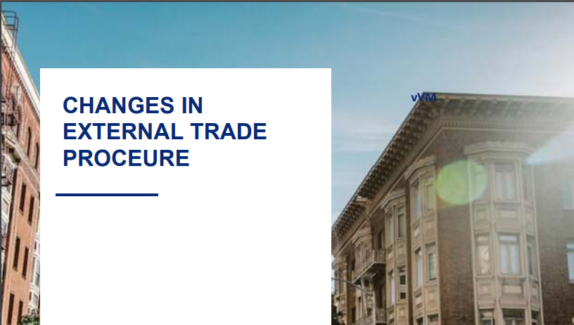 Changes In External Trade Procedure