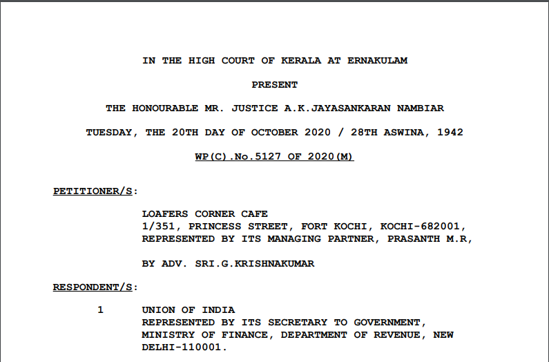 Kerala HC in the case of Loafers Corner Cafe Versus Union of India