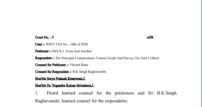 Allahabad HC in the case of M/s R.J. Exim Versus The Principal Commissioner