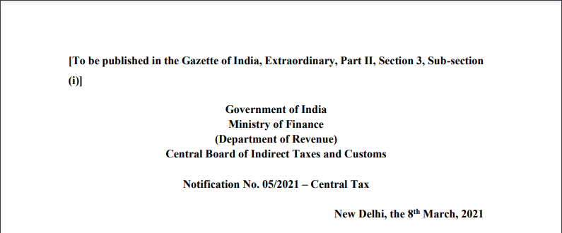 Notification No. 05/2021 – Central Tax.