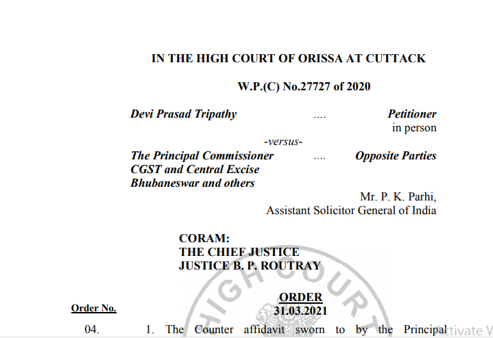 Orissa HC in the case of Devi Prasad Tripathy V/s. The Principal Commissioner of CGST
