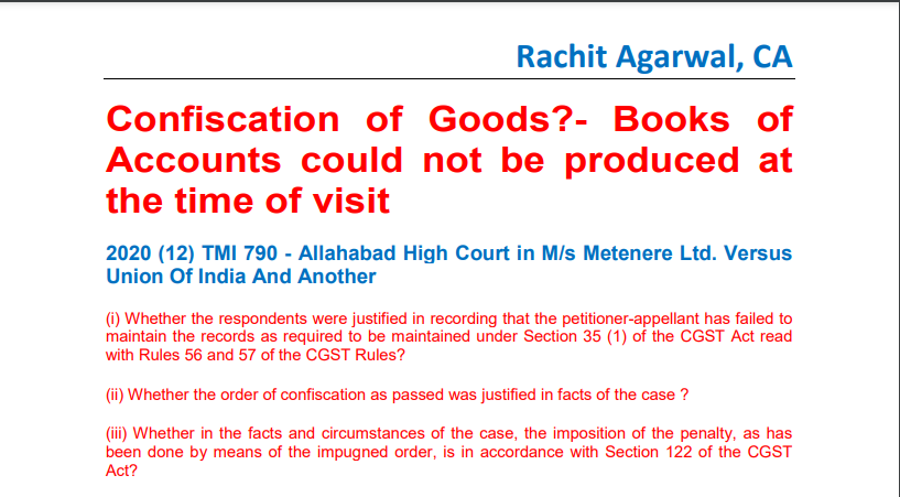 Confiscation of Goods?- Books of Accounts could not be produced at the time of visit. 
