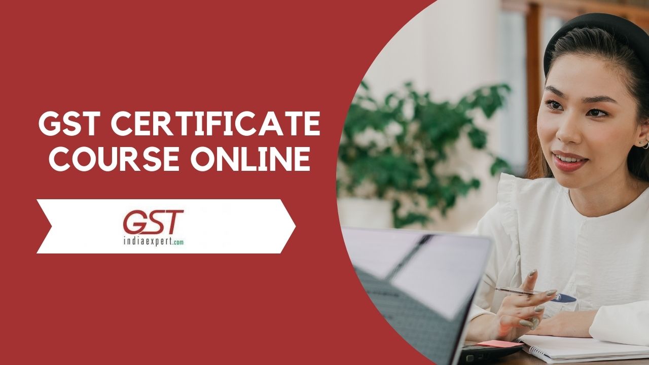 GST India expert gst course